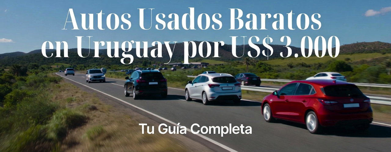 autos,uruguay,usados,3 mil dolares - Autos Usados Baratos en Uruguay por US$ 3.000: Tu Guía Completa - Autos